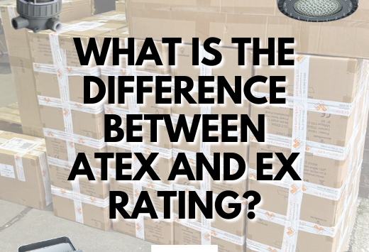 What Is the Difference Between ATEX and Ex Rating led supply and fit